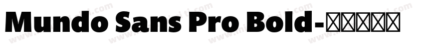Mundo Sans Pro Bold字体转换